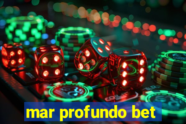 mar profundo bet